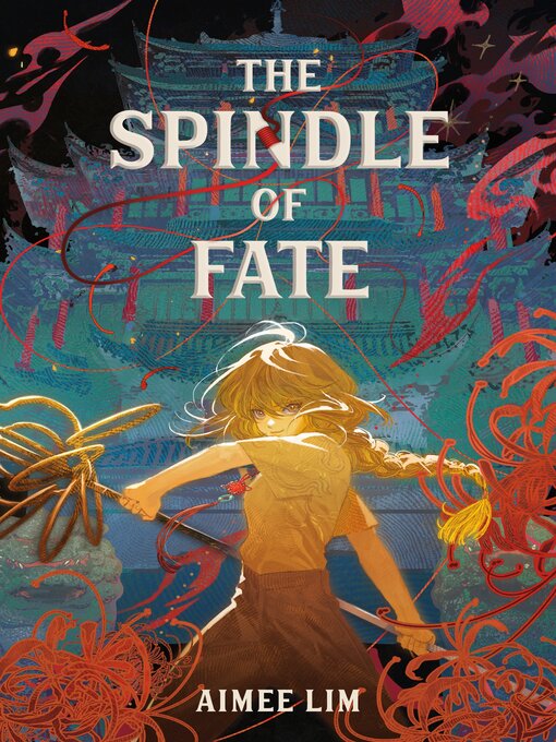 Title details for The Spindle of Fate by Aimee Lim - Wait list